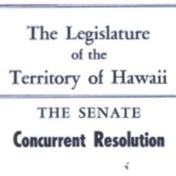 The Legislature of the Territory of Hawaii, Senate Concurrent Resolution No. 11