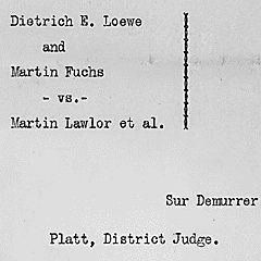 Opinion on the sur demurrer in the case of Loewe v. Lawlor