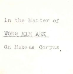 Opinion Rendered in the Matter of Wong Kim Ark on Habeas Corpus (by US District Judge Morrow)