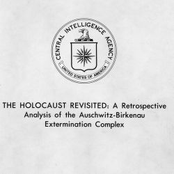 The Holocaust Revisited: A Retrospective Analysis of the Auschwitz-Birkenau Extermination Complex
