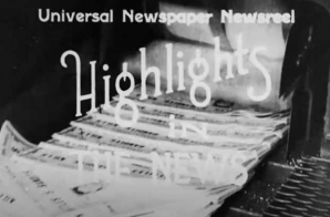 Highlights in the News, Universal Newspaper Newsreel