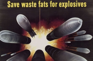 Save Waste Fats For Explosives