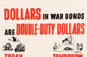 "Dollars in War Bonds are Double-Duty Dollars"