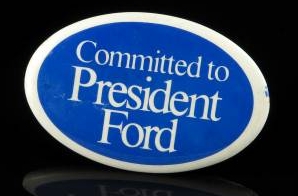 "Committed to President Ford" Campaign Button